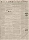 Louth and North Lincolnshire Advertiser Saturday 28 February 1863 Page 1