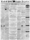 Louth and North Lincolnshire Advertiser Saturday 17 December 1864 Page 1