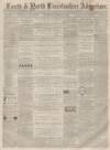 Louth and North Lincolnshire Advertiser Saturday 22 April 1865 Page 1