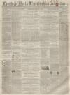 Louth and North Lincolnshire Advertiser Saturday 27 May 1865 Page 1