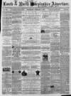 Louth and North Lincolnshire Advertiser Saturday 06 January 1866 Page 1