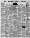 Somerset County Gazette Saturday 17 August 1839 Page 1