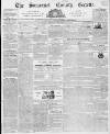 Somerset County Gazette Saturday 30 November 1839 Page 1