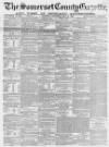 Somerset County Gazette Saturday 06 July 1867 Page 1