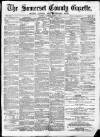 Somerset County Gazette Saturday 02 June 1877 Page 1