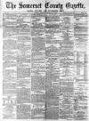 Somerset County Gazette Saturday 02 February 1878 Page 1