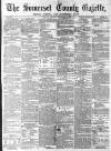 Somerset County Gazette Saturday 09 February 1878 Page 1