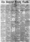 Somerset County Gazette Saturday 20 April 1878 Page 1
