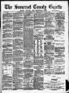 Somerset County Gazette Saturday 03 March 1883 Page 1