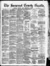 Somerset County Gazette Saturday 14 July 1883 Page 1
