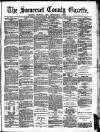 Somerset County Gazette Saturday 25 August 1883 Page 1