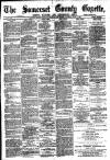 Somerset County Gazette Saturday 13 July 1889 Page 1