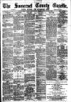 Somerset County Gazette Saturday 31 August 1889 Page 1
