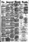 Somerset County Gazette Saturday 07 December 1889 Page 1