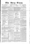 Bury Times Saturday 21 July 1855 Page 1