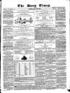 Bury Times Saturday 24 May 1856 Page 1
