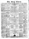 Bury Times Saturday 27 June 1857 Page 1