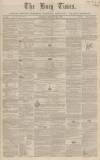 Bury Times Saturday 20 February 1858 Page 1