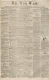 Bury Times Saturday 10 April 1858 Page 1