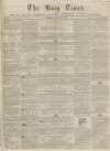 Bury Times Saturday 12 June 1858 Page 1