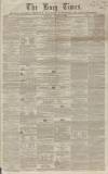Bury Times Saturday 01 October 1859 Page 1