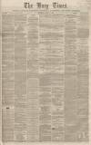 Bury Times Saturday 22 April 1865 Page 1