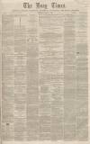 Bury Times Saturday 20 May 1865 Page 1