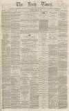 Bury Times Saturday 14 April 1866 Page 1