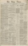 Bury Times Saturday 02 June 1866 Page 1