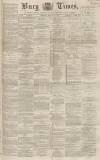 Bury Times Saturday 26 January 1867 Page 1