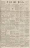 Bury Times Saturday 29 June 1867 Page 1