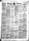 Bury Times Saturday 02 January 1869 Page 1