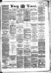 Bury Times Saturday 17 April 1869 Page 1