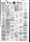 Bury Times Saturday 08 April 1871 Page 1