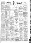 Bury Times Saturday 14 February 1885 Page 1