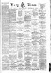 Bury Times Saturday 25 April 1885 Page 1