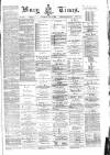Bury Times Saturday 18 July 1885 Page 1
