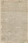 Northampton Mercury Monday 23 March 1778 Page 1