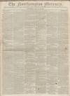 Northampton Mercury Saturday 10 February 1816 Page 1
