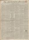 Northampton Mercury Saturday 08 February 1817 Page 1