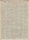 Northampton Mercury Saturday 28 March 1818 Page 1