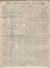 Northampton Mercury Saturday 26 February 1820 Page 1