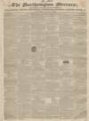 Northampton Mercury Saturday 03 October 1829 Page 1