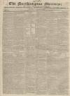 Northampton Mercury Saturday 13 February 1830 Page 1