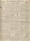 Northampton Mercury Saturday 22 June 1833 Page 1