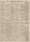 Northampton Mercury Saturday 16 March 1839 Page 1