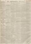 Northampton Mercury Saturday 28 May 1842 Page 1