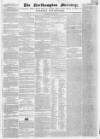 Northampton Mercury Saturday 15 July 1843 Page 1
