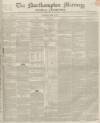 Northampton Mercury Saturday 20 April 1850 Page 1