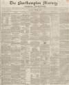 Northampton Mercury Saturday 02 October 1852 Page 1